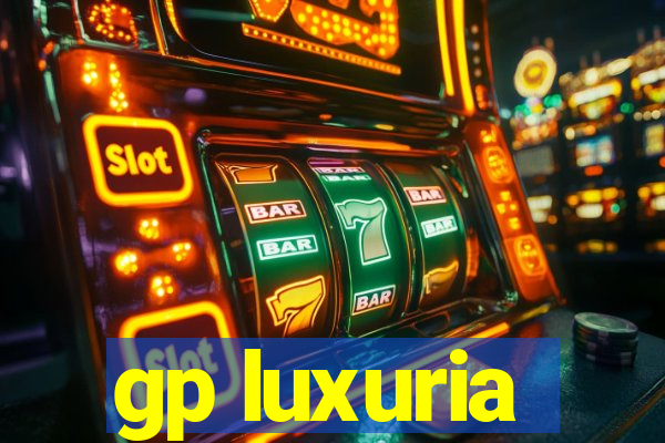 gp luxuria